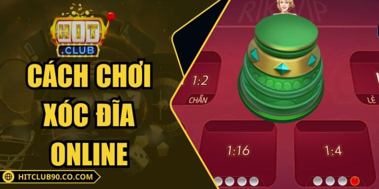 Cách Chơi Xóc Đĩa Online Hiệu Quả Và Dễ Thắng Cho Bạn Mới 10 Cách Chơi Xóc Đĩa Online Hiệu Quả Và Dễ Thắng Cho Bạn Mới