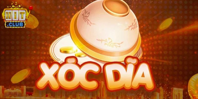 Luật Chơi Xóc Đĩa Chi Tiết Từ Cơ Bản Cho Đến Nâng Cao 1 Luật chơi xóc đĩa chi tiết bắt buộc phải nắm tại Hitclub