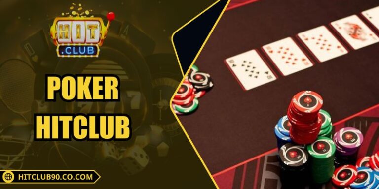 Poker Hitclub – Không Gian Poker Hiện Đại Theo Xu Hướng Mới 2 Poker Hitclub – Không Gian Poker Hiện Đại Theo Xu Hướng Mới