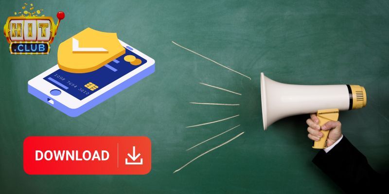 Tải App Hitclub 1 Ưu thế nổi bật khi quyết định tải app Hitclub trên mobile